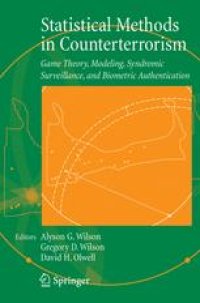 cover of the book Statistical Methods in Counterterrorism: Game Theory, Modeling, Syndromic Surveillance, and Biometric Authentication