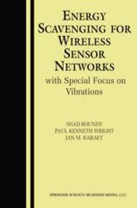 cover of the book Energy Scavenging for Wireless Sensor Networks: with Special Focus on Vibrations