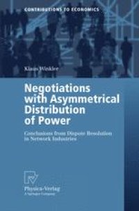 cover of the book Negotiations with Asymmetrical Distribution of Power: Conclusions from Dispute Resolution in Network Industries