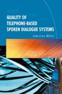 cover of the book Quality of Telephone-Based Spoken Dialogue Systems