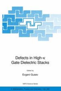 cover of the book Defects in High-k Gate Dielectric Stacks: Nano-Electronic Semiconductor Devices