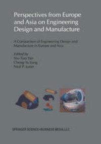 cover of the book Perspectives from Europe and Asia on Engineering Design and Manufacture: A Comparison of Engineering Design and Manufacture in Europe and Asia