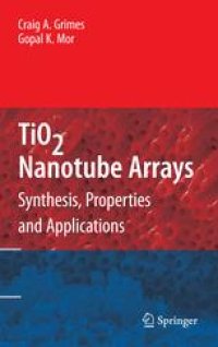 cover of the book TiO2 Nanotube Arrays: Synthesis, Properties, and Applications