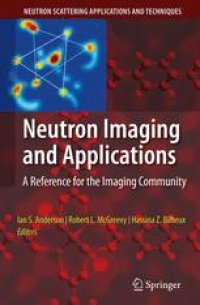 cover of the book Neutron Imaging and Applications: A Reference for the Imaging Community