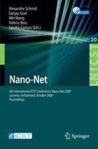 cover of the book Nano-Net: 4th International ICST Conference, Nano-Net 2009, Lucerne, Switzerland, October 18-20, 2009. Proceedings