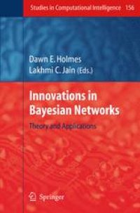 cover of the book Innovations in Bayesian Networks: Theory and Applications