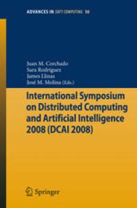 cover of the book International Symposium on Distributed Computing and Artificial Intelligence 2008 (DCAI 2008)