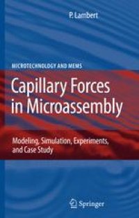 cover of the book Capillary Forces in Microassembly: Modeling, Simulation, Experiments, and Case Study