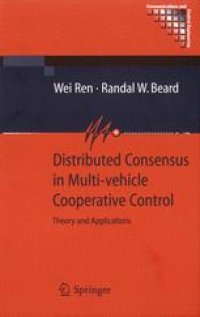 cover of the book Distributed Consensus in Multi-vehicle Cooperative Control: Theory and Applications