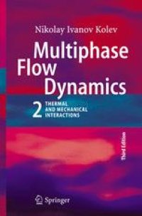 cover of the book Multiphase Flow Dynamics 2: Thermal and Mechanical Interactions
