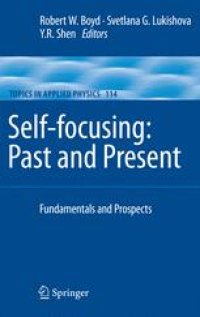 cover of the book Self-focusing: Past and Present: Fundamentals and Prospects