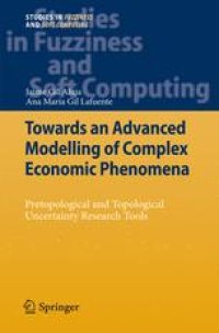 cover of the book Towards an Advanced Modelling of Complex Economic Phenomena: Pretopological and Topological Uncertainty Research Tools