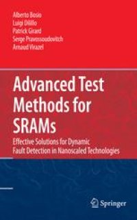 cover of the book Advanced Test Methods for SRAMs: Effective Solutions for Dynamic Fault Detection in Nanoscaled Technologies