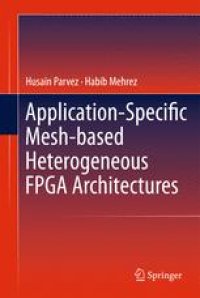 cover of the book Application-Specific Mesh-based Heterogeneous FPGA Architectures