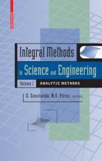 cover of the book Integral Methods in Science and Engineering, Volume 1: Analytic Methods