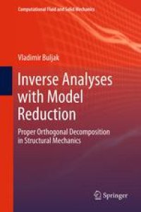 cover of the book Inverse Analyses with Model Reduction: Proper Orthogonal Decomposition in Structural Mechanics