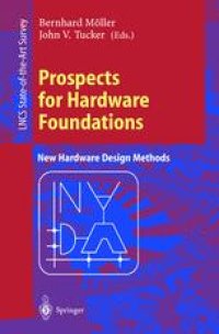 cover of the book Prospects for Hardware Foundations: ESPRIT Working Group 8533 NADA — New Hardware Design Methods Survey Chapters