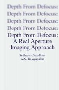 cover of the book Depth From Defocus: A Real Aperture Imaging Approach