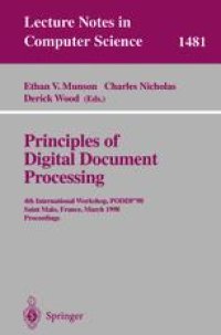 cover of the book Principles of Digital Document Processing: 4th International Workshop, PODDP’98 Saint Malo, France, March 29–30, 1998 Proceedings