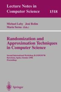 cover of the book Randomization and Approximation Techniques in Computer Science: Second International Workshop, RANDOM’98 Barcelona, Spain, October 8–10, 1998 Proceedings