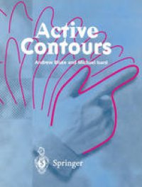 cover of the book Active Contours: The Application of Techniques from Graphics, Vision, Control Theory and Statistics to Visual Tracking of Shapes in Motion