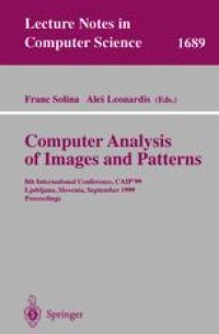 cover of the book Computer Analysis of Images and Patterns: 8th International Conference, CAIP’99 Ljubljana, Slovenia, September 1–3, 1999 Proceedings