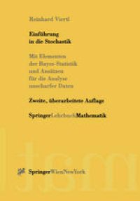 cover of the book Einführung in die Stochastik: Mit Elementen der Bayes-Statistik und Ansätzen für die Analyse unscharfer Daten