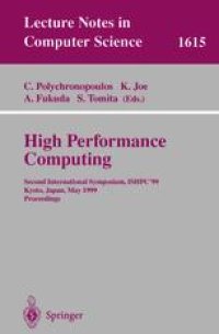 cover of the book High Performance Computing: Second International Symposium, ISHPC'99 Kyoto, Japan, May 26–28, 1999 Proceedings