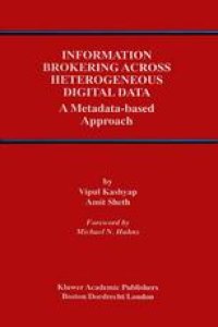 cover of the book Information Brokering Across Heterogeneous Digital Data: A Metadata-based Approach