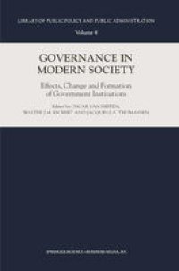 cover of the book Governance in Modern Society: Effects, Change and Formation of Government Institutions