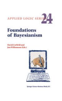 cover of the book Foundations of Bayesianism