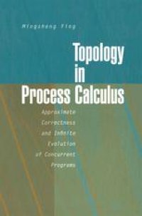 cover of the book Topology in Process Calculus: Approximate Correctness and Infinite Evolution of Concurrent Programs