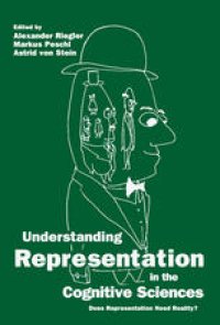 cover of the book Understanding Representation in the Cognitive Sciences: Does Representation Need Reality?