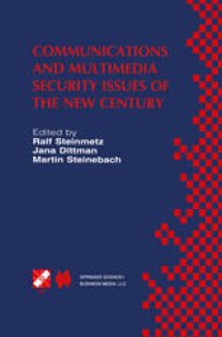 cover of the book Communications and Multimedia Security Issues of the New Century: IFIP TC6 / TC11 Fifth Joint Working Conference on Communications and Multimedia Security (CMS’01) May 21–22, 2001, Darmstadt, Germany