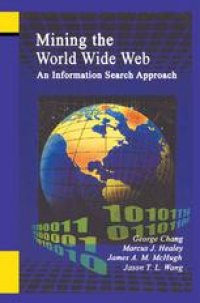 cover of the book Mining the World Wide Web: An Information Search Approach