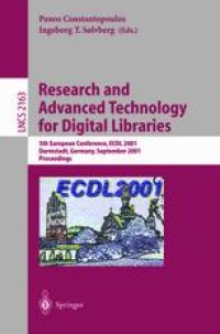 cover of the book Research and Advanced Technology for Digital Libraries: 5th European Conference, ECDL 2001 Darmstadt, Germany, September 4-9, 2001 Proceedings