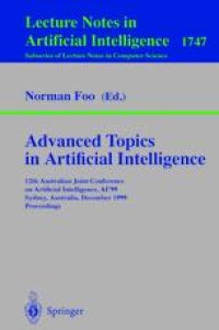 cover of the book Advanced Topics in Artificial Intelligence: 12th Australian Joint Conference on Artificial Intelligence, AI’99 Sydney, Australia, December 6–10, 1999 Proceedings