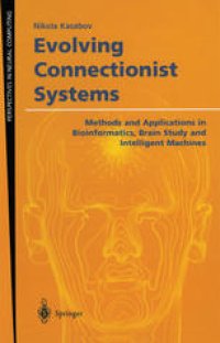 cover of the book Evolving Connectionist Systems: Methods and Applications in Bioinformatics, Brain Study and Intelligent Machines