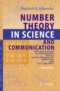 cover of the book Number Theory in Science and Communication: With Applications in Cryptography, Physics, Digital Information, Computing, and Self-Similarity