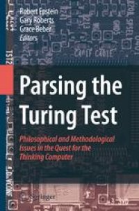 cover of the book Parsing the Turing Test: Philosophical and Methodological Issues in the Quest for the Thinking Computer