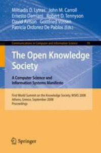 cover of the book The Open Knowlege Society. A Computer Science and Information Systems Manifesto: First World Summit on the Knowledge Society, WSKS 2008, Athens, Greece, September 24-26, 2008. Proceedings