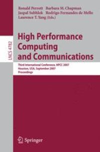 cover of the book High Performance Computing and Communications: Third International Conference, HPCC 2007, Houston, USA, September 26-28, 2007. Proceedings