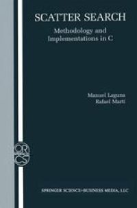 cover of the book Scatter Search: Methodology and Implementations in C