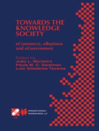 cover of the book Towards the Knowledge Society: eCommerce, eBusiness and eGovernment The Second IFIP Conference on E-Commerce, E-Business, E-Government (I3E 2002) October 7–9, 2002, Lisbon, Portugal