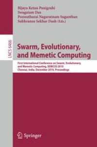 cover of the book Swarm, Evolutionary, and Memetic Computing: First International Conference on Swarm, Evolutionary, and Memetic Computing, SEMCCO 2010, Chennai, India, December 16-18, 2010. Proceedings