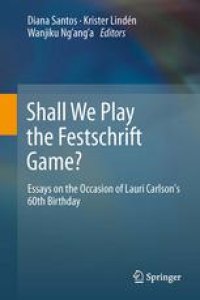 cover of the book Shall We Play the Festschrift Game?: Essays on the Occasion of Lauri Carlson's 60th Birthday