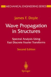 cover of the book Wave Propagation in Structures: Spectral Analysis Using Fast Discrete Fourier Transforms