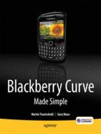 cover of the book BlackBerry Curve Made Simple: For the BlackBerry Curve 8520, 8530 and 8500 Series