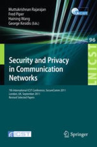 cover of the book Security and Privacy in Communication Networks: 7th International ICST Conference, SecureComm 2011, London, UK, September 7-9, 2011, Revised Selected Papers