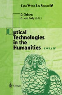 cover of the book Optical Technologies in the Humanities: Selected Contributions to the International Conference on New Technologies in the Humanities and Fourth International Conference on Optics Within Life Sciences OWLS IV Münster, Germany, 9–13 July 1996